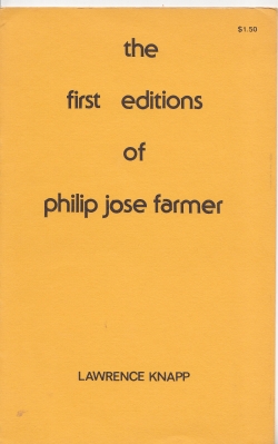 Image for The First Editions Of Philip Jose Farmer (by Lawrence Knapp).