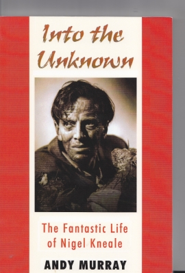 Image for Into The Unknown: The Fantastic Life of Nigel Kneale.
