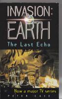 Image for Invasion: Earth - The Last Echo.