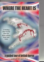 Image for Where The Heart Is: A Guided Tour Of British Horror.