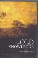Image for The Old Knowledge And Other Strange Tales (signed by the author)..