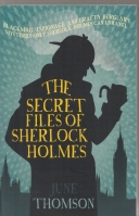Image for The Secret Files Of Sherlock Holmes.