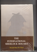 Image for The International Sherlock Holmes: A Companion Volume To The World Bibliography Of Sherlock Holmes And Dr. Watson.