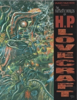Image for James Van Hise Presents The Fantastic Worlds Of H. P. Lovecraft.