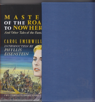 Image for In The Time Of War And Other Stories Of Conflict/Master Of The Road To Nowhere And Other Tales Of The Fantastic (signed/slipcased).