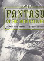 Image for Fantasy Of The Twentieth Century: An Illustrated History (signed by the auithor).