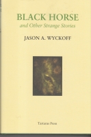 Image for Black Horse And Other Strange Stories.