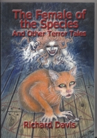 Image for The Female Of The Species And Other Terror Tales.