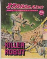 Image for Starblazer: Space Fiction Adventure In Pictures No 6: Killer Robot.
