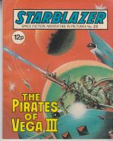 Image for Starblazer: Space Fiction Adventure In Pictures No 22: The Pirates Of Vega 111.