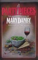 Image for Party Pieces: The Horror Fiction Of Mary Danby (150-copy signed/limited).