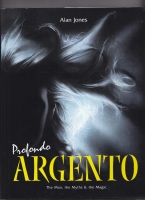 Image for Profondo Argento: The Man, The Myths & The Magic.