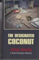 Image for The Designated Coconut: A Benji Spriteman Mystery.