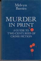 Image for Murder In Print: A Guide To Two Centuries Of Crime Fiction (signed by the author).