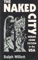 Image for The Naked City: Urban Crime Fiction In The USA.