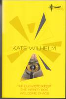 Image for Kate Wilhelm Gateway Omnibus: The Clewiston Test, The Infinity Box, and Welcome, Chaos.