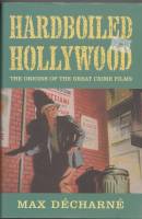 Image for Hardboiled Hollywood: The Origins Of The Great Crime Films.