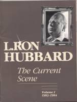 Image for L. Ron Hubbard: The Current Scene 1983-1984.