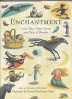 Image for Enchantment: Fairy Tales, Ghost Stories And Tales Of Wonder.
