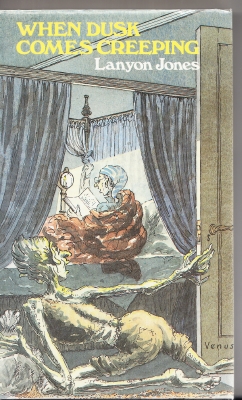 Image for When Dusk Comes Creeping: Stories Of The Sinister.