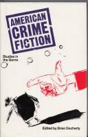 Image for American Crime Fiction: Studies In The Genre.