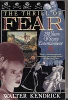 Image for The Thrill Of Fear: 250 Years Of Scary Entertainment.