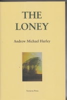 Image for The Loney (300-copy edition signed by the author).