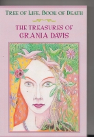 Tree Of Life, Book Of Death: The Treasures Of Grania Davis. Image for Tree Of Life, Book Of Death: The Treasures Of Grania Davis.