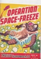 Image for Thrills Incorporated no 19: ''Operation Space-Freeze''.