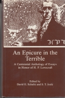Image for An Epicure In The Terrible: A Centennial Anthology Of Essays In Honor Of H. P. Lovecraft.