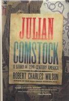 Image for Julian Comstock: A Story Of 22nd Century America.