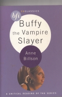 Image for Buffy The Vampire Slayer: A Critical Reading Of The Series.