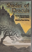 Image for Shades Of Dracula: Bram Stoker's Uncollected Stories.