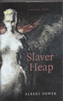 Image for Slaver Heap: A Gothic Novel (signed by the author).