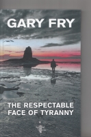 Image for The Respectable Face Of Tyranny (100-copy signed hardcover).