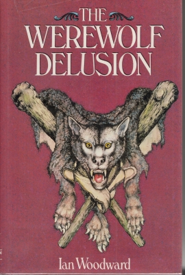 Image for The Werewolf Delusion.
