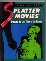Image for Splatter Movies: Breaking the Last Taboo.