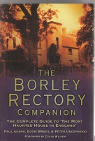 Image for The Borley Rectory Companion: The Complete Guide To 'The Most Haunted House In England',