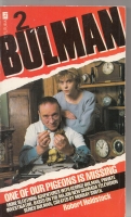 Image for Bulman 2: One Of Our Pigeons Is Missing: A Novel From Scripts Written By Murray Smith.
