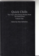 Image for Quick Chills: The Best Horror Stories From The Small Press Volume One.