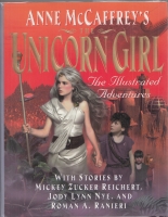 Image for Anne McCaffrey's Unicorn Girl: The Illustrated Adventures (signed by Anne McCaffrey).