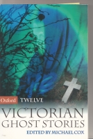Twelve Victorian Ghost Stories. Image for Twelve Victorian Ghost Stories.