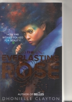 The Everlasting Rose. Image for The Everlasting Rose.