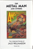 Image for The Metal Man And Others: The Collected Stories Of Jack Williamson, Volume One.