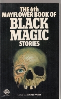 Image for The Sixth Mayflower Book Of Black Magic Stories (inscribed to Hugh Lamb).
