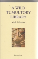 Image for A Wild Tumultory Library (signed by the author).