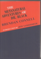 Image for The Metanatural Adventures of Dr. Black.