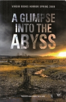 Image for A Glimpse Into The Abyss: Virgin Books Horror Sprring 2009.