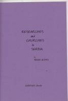 Image for Researches And Churches In Serbia (the author's own copy).