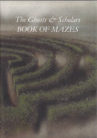 Image for The Ghosts & Scholars Book of Mazes (limited/numbered).